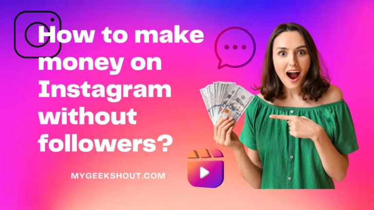 How to make money on Instagram without followers