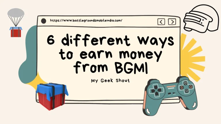 6 different ways to earn money from BGMI