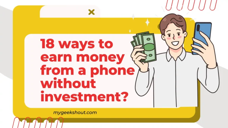 ways to earn money from a phone without investment